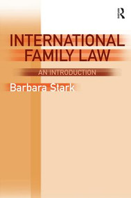 International Family Law (An Introduction) by Barbara Stark, 9780754623472