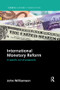 International Monetary Reform (A Specific Set of Proposals) by John Williamson, 9781138386396