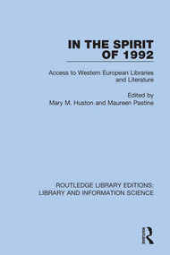 In the Spirit of 1992 (Access to Western European Libraries and Literature) by Mary M. Huston, Maureen Pastine, 9780367422981