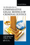 An Introduction to Comparative Legal Models of Criminal Justice by Cliff Roberson, Dilip K. Das, 9780367597160