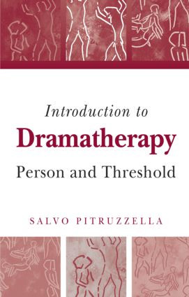Introduction to Dramatherapy (Person and Threshold) by Salvo Pitruzzella, 9781583919750