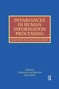 Invariances in Human Information Processing by Thomas Lachmann, Tina Weis, 9780367432928
