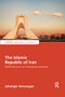 The Islamic Republic of Iran (Reflections on an Emerging Economy) by Jahangir Amuzegar, 9780367669218