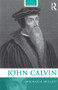 John Calvin by Michael Mullett, 9780415476997