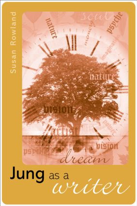 Jung as a Writer by Susan Rowland, 9781583919026