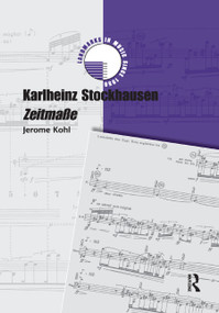 Karlheinz Stockhausen: Zeitmaße by Jerome Kohl, 9780367882433