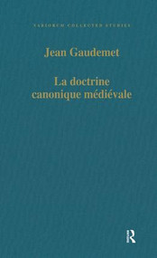 La doctrine canonique médiévale by Jean Gaudemet, 9780860784159