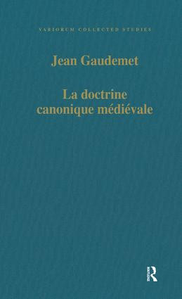 La doctrine canonique médiévale by Jean Gaudemet, 9780860784159