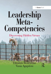 Leadership Meta-Competencies (Discovering Hidden Virtues) by Dimitris Bourantas, Vasia Agapitou, 9780367670092