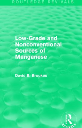 Low-Grade and Nonconventional Sources of Manganese (Routledge Revivals) by David B. Brookes, 9781138856288