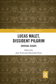 Lucas Malet, Dissident Pilgrim (Critical Essays) - 9780367661939 by Jane Ford, Alexandra Gray, 9780367661939