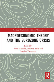 Macroeconomic Theory and the Eurozone Crisis by Alain Alcouffe, Maurice Baslé, Monika Poettinger, 9780367665197