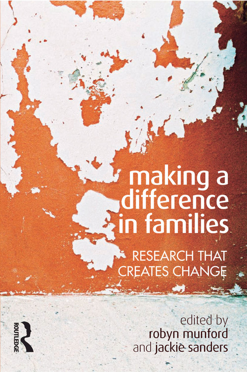 Making a Difference in Families (Research that creates change) by Robyn Munford, 9781865089096