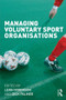 Managing Voluntary Sport Organizations by Leigh Robinson, Dick Palmer, 9780415489454