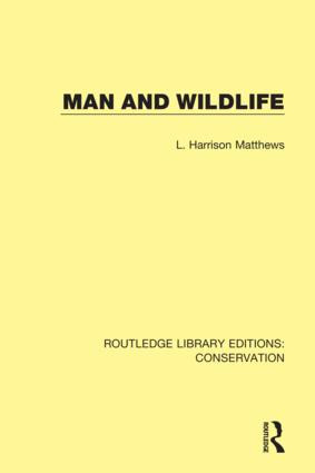 Man and Wildlife by L. Harrison Matthews, 9780367416706