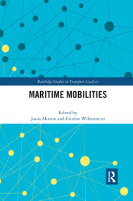 Maritime Mobilities by Jason Monios, Gordon Wilmsmeier, 9780367593681