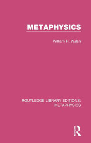 Metaphysics - 9780367194109 by William H. Walsh, 9780367194109