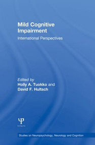 Mild Cognitive Impairment (International Perspectives) by Holly A. Tuokko, David F. Hultsch, 9781138006256