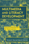 Multimedia and Literacy Development (Improving Achievement for Young Learners) by Adriana G. Bus, Susan B. Neuman, 9780415988421