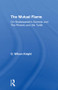 The Mutual Flame (On Shakespeare's Sonnets and The Phonenix and the Turtle) by G. Wilson Knight, 9780415606639