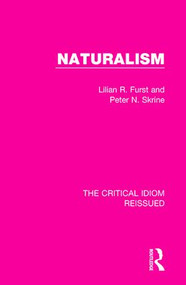 Naturalism - 9781138242784 by Lilian R. Furst, Peter N. Skrine, 9781138242784