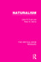 Naturalism - 9781138242784 by Lilian R. Furst, Peter N. Skrine, 9781138242784