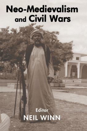 Neo-Medievalism and Civil Wars by Neil Winn, 9780714685700