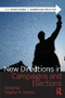 New Directions in Campaigns and Elections by Stephen K. Medvic, 9780415878838