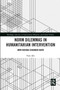 Norm Dilemmas in Humanitarian Intervention (How Bosnia Changed NATO) by Yuki Abe, 9780367663049