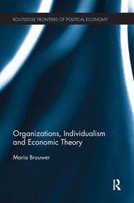 Organizations, Individualism and Economic Theory by Maria Brouwer, 9781138241190