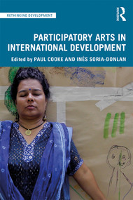 Participatory Arts in International Development - 9780367024970 by Paul Cooke, Inés Soria-Donlan, 9780367024970