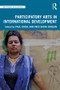 Participatory Arts in International Development - 9780367024970 by Paul Cooke, Inés Soria-Donlan, 9780367024970