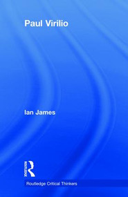 Paul Virilio by Ian James, 9780415359641