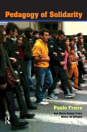 Pedagogy of Solidarity by Paulo Freire, Ana Maria Araújo Freire, Walter de Oliveira, 9781611329650