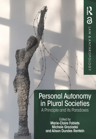 Personal Autonomy in Plural Societies (A Principle and its Paradoxes) by Marie-Claire Foblets, Michele Graziadei, Alison Renteln, 9780367884499