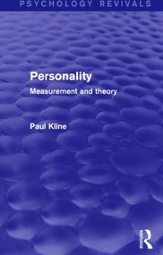 Personality (Psychology Revivals) (Measurement and Theory) by Paul Kline, 9781138905108