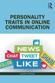 Personality Traits in Online Communication by Barrie Gunter, 9780367237158