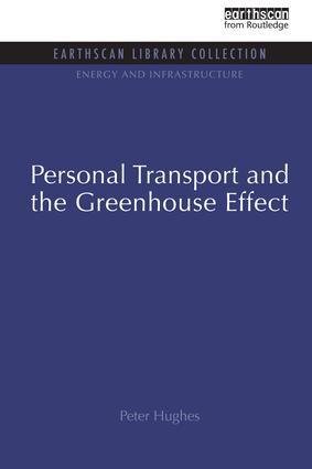 Personal Transport and the Greenhouse Effect by Peter Hughes, 9781138978225