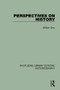 Perspectives on History by William Dray, 9781138191693
