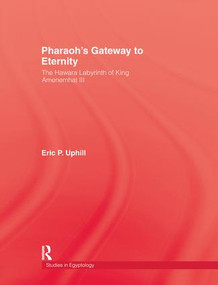 Pharoah'S Gateway To Eternity by Uphill, 9781138994867