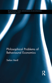 Philosophical Problems of Behavioural Economics by Stefan Heidl, 9780367321949
