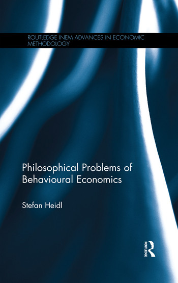 Philosophical Problems of Behavioural Economics by Stefan Heidl, 9780367321949