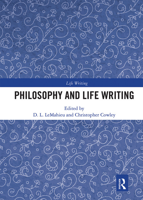 Philosophy and Life Writing - 9780367664282 by D. L. LeMahieu, Christopher Cowley, 9780367664282