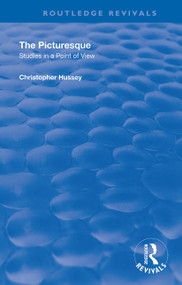 The Picturesque (Studies in a Point of View) - 9780367177669 by Christopher Hussey, 9780367177669