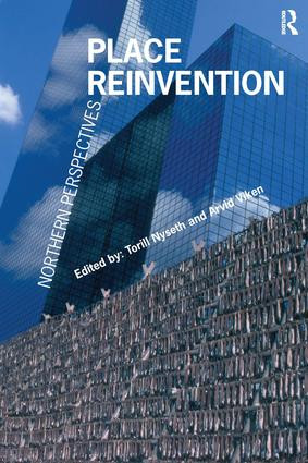 Place Reinvention (Northern Perspectives) by Arvid Viken, Torill Nyseth, 9780754674757