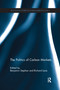 The Politics of Carbon Markets by Benjamin Stephan, Richard Lane, 9781138205154
