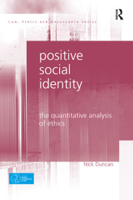 Positive Social Identity (The Quantitative Analysis of Ethics) by Nick Duncan, 9780367595104