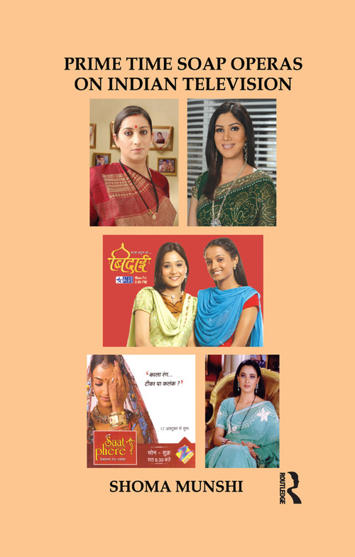 Prime Time Soap Operas on Indian Television - 9780367176457 by Shoma Munshi, 9780367176457