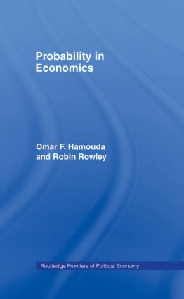 Probability in Economics by Omar Hamouda, Robin Rowley, 9780415862141