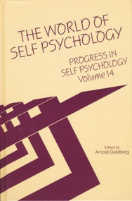 Progress in Self Psychology, V. 14 (The World of Self Psychology) by Arnold I. Goldberg, 9781138005433